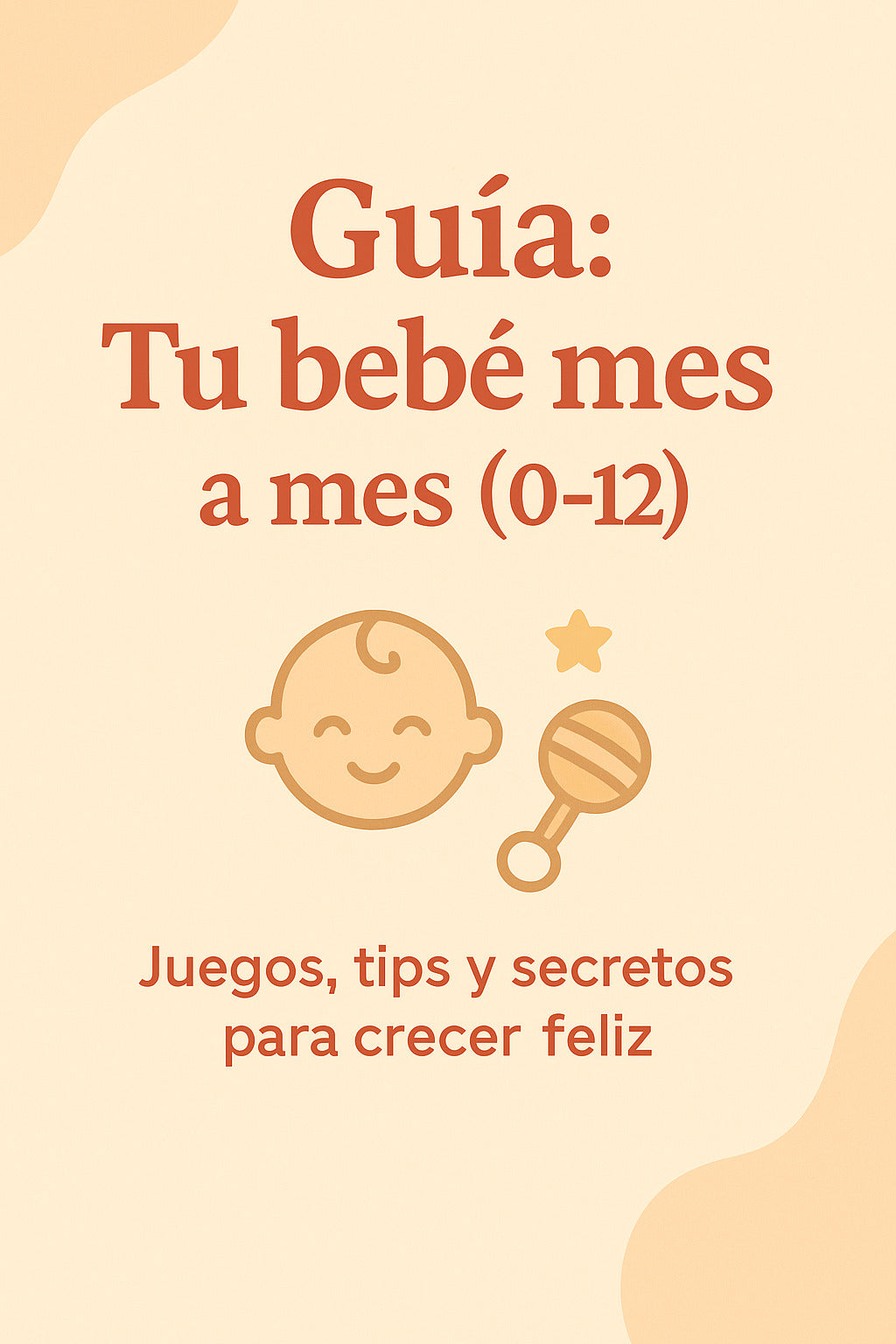 Guía Dorada del Primer Año del Bebé